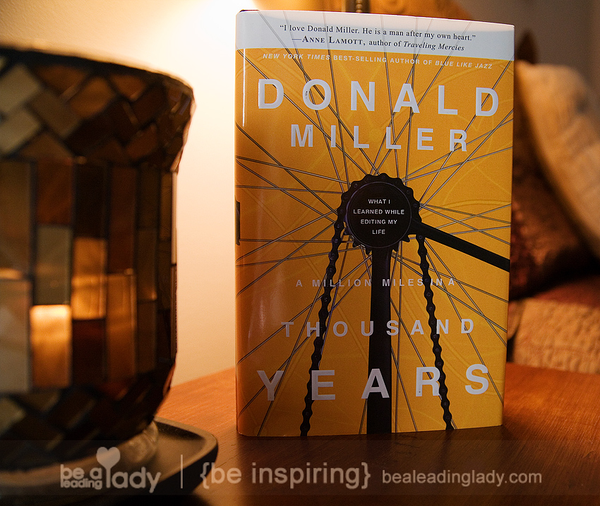 A Million Miles in a Thousand Years by Donald Miller