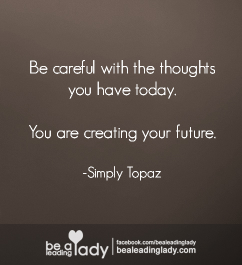 You Are Creating Your Future
